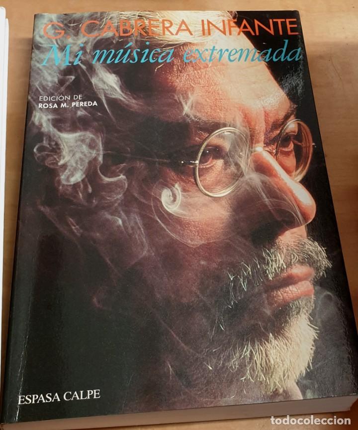 Libros: Mi m&uacute;sica extremada - CABRERA INFANTE, GUILLERMO - Foto 1