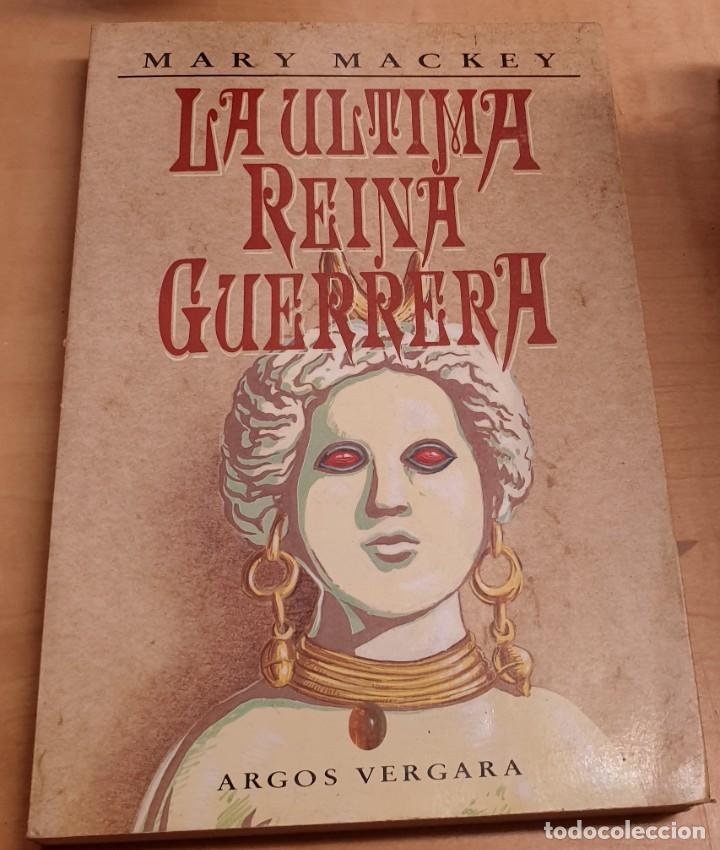 Libros: La &uacute;ltima reina guerrera - MACKEY, MARY - Foto 1