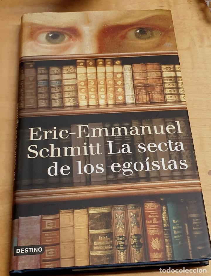Libros: La secta de los ego&iacute;stas - SCHMITT, ERIC-EMMANUEL - Foto 1