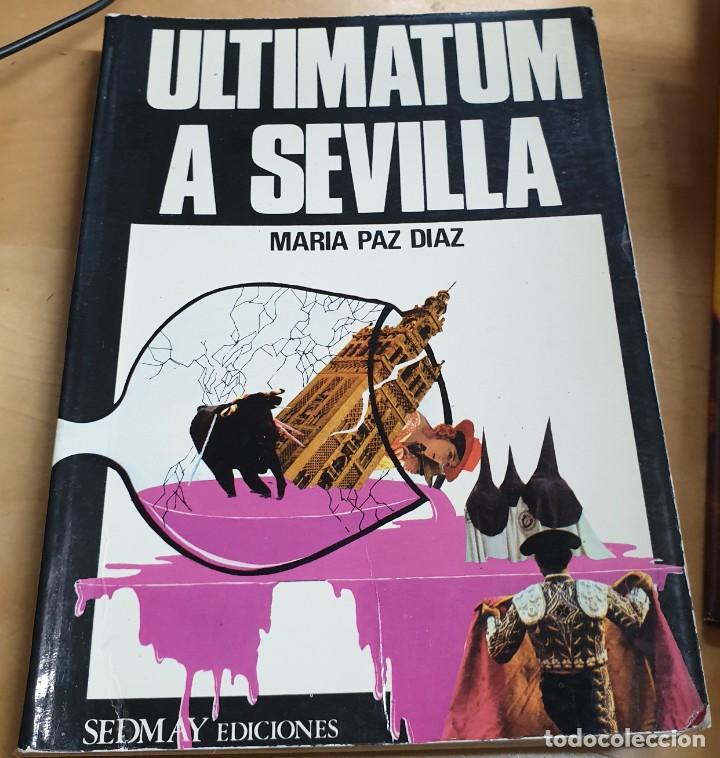 Libros: &Uacute;ltimatum a Sevilla - PAZ D&Iacute;AZ, MAR&Iacute;A - Foto 1