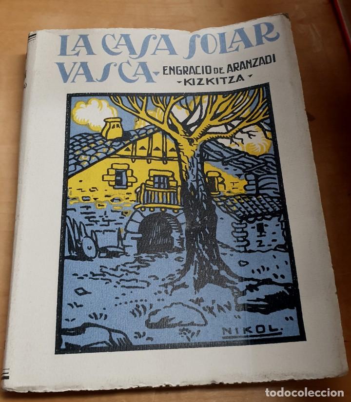 Libros: La Casa Solar Vasca o Casa y Tierras del Apellido - ARANTZADI, ENGRACIO DE