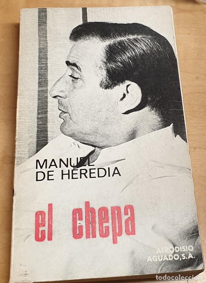 Libros: El Chepa - HEREDIA, MANUEL DE - Foto 1