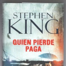 Libros: PLAZA AND JANES: QUIEN PIERDE PAGA - STEPHEN KING. 1A EDICION SEPTIEMBRE 2016. Lote 340822858