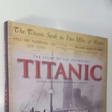 Libros: TRANSATLANTIC PRESS: THE STORY OF THE UNSINKABLE TITANIC - MICHAEL WILKINSON AND ROBERT HAMILTON. Lote 340857668