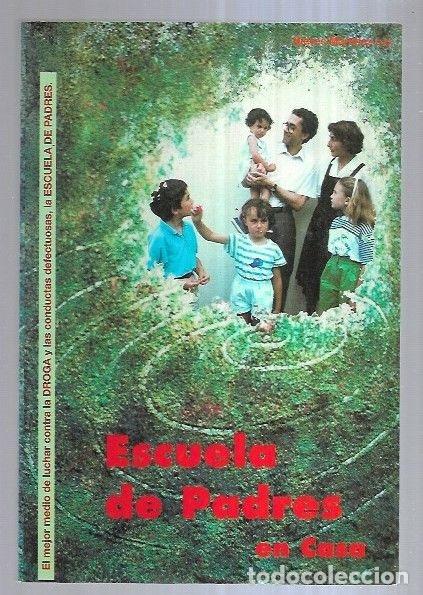 Libros: ESCUELA DE PADRES EN CASA - MARTINEZ, NIEVES - Foto 1
