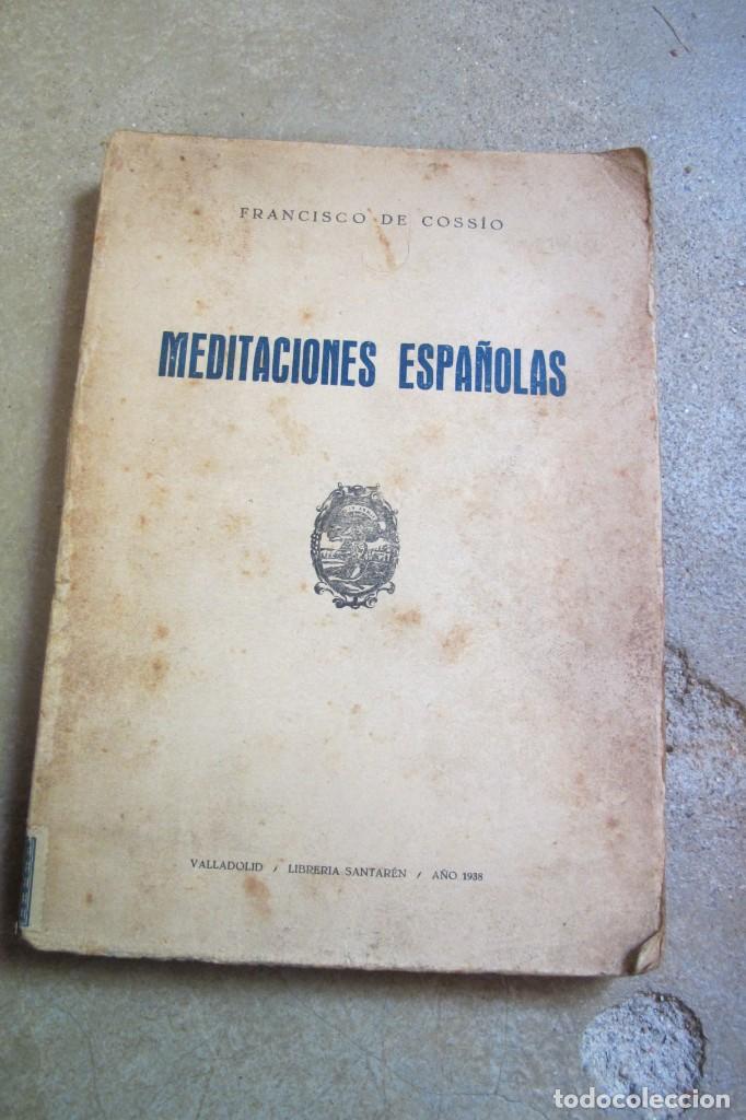 Libros: MEDITACIONES ESPA&Ntilde;OLAS. FRANCISCO DE COSSIO - Foto 1