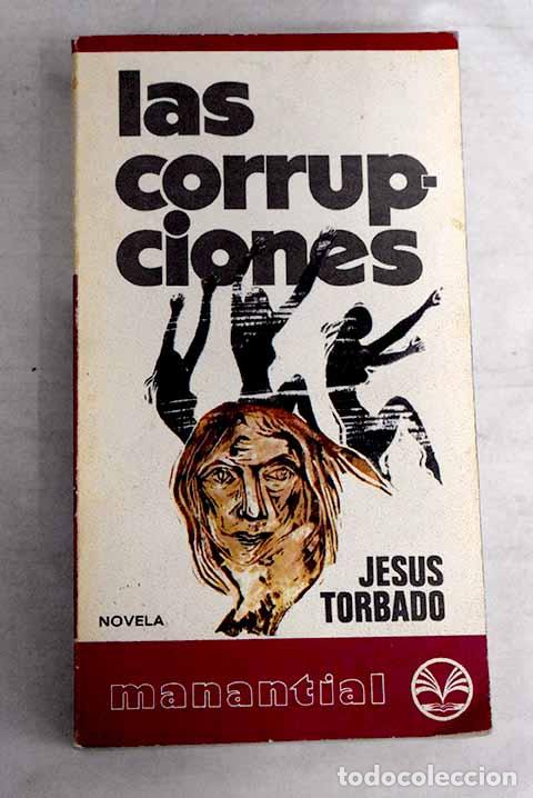 Libros: Las corrupciones.- Torbado, Jes&uacute;s - Foto 1