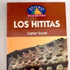Libros: LOS HITITAS.- SCOTT, CARTER. Lote 340912143