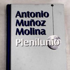 Libros: PLENILUNIO.- MUÑOZ MOLINA, ANTONIO. Lote 340912148