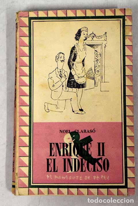 Libros: ENRIQUE II EL INDECISO - Claras&oacute;,Noel - Foto 1