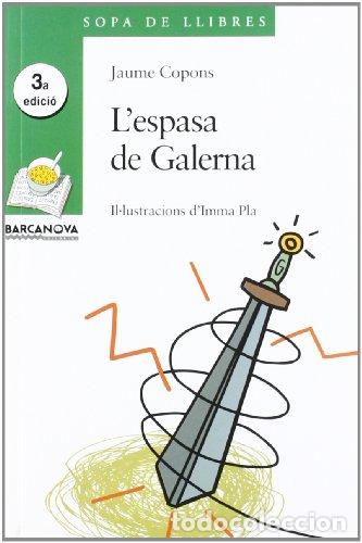 Libros: L&acute;ESPASA DE GALERNA - Copons,Jaume - Foto 1