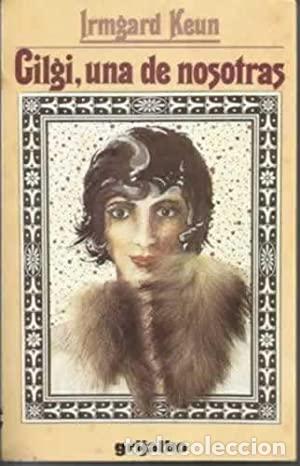 books: GILGI UNA DE NOSOTRAS - Keun,Irmgard