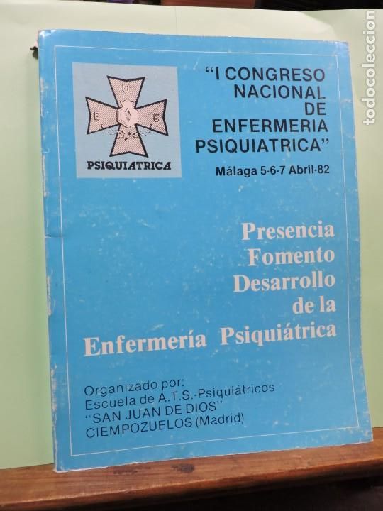 books: I Congreso Nacional de Enfermer&iacute;a Psiqui&aacute;trica. Escuela de A.T.S. San Juan de Dios Cimepozuelos 1982
