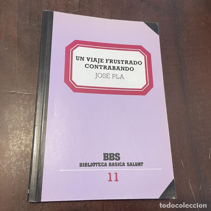 Libros: Un viaje frustrado. Contrabando - Jos&eacute; Pla - Foto 1