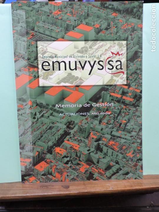 books: Memoria de gesti&oacute;n EMUVYSA empresa municipal de vivienda y suelo actuaciones Granada 2004.