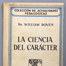 Libros: LA CIENCIA DEL CARÁCTER (ENSAYO DE CARACTEROLOGÍA GENERAL) - DR. WILLIAM BOVEN (DE LA UNIVERSIDAD D. Lote 341004848