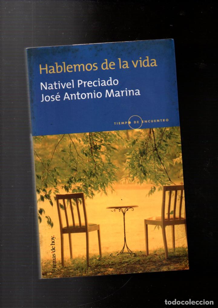 Libros: HABLEMOS DE LA VIDA. NATIVEL PRECIADO / JOSE A. MARINA. EDICIONES TEMAS DE HOY, 2002 - Foto 1