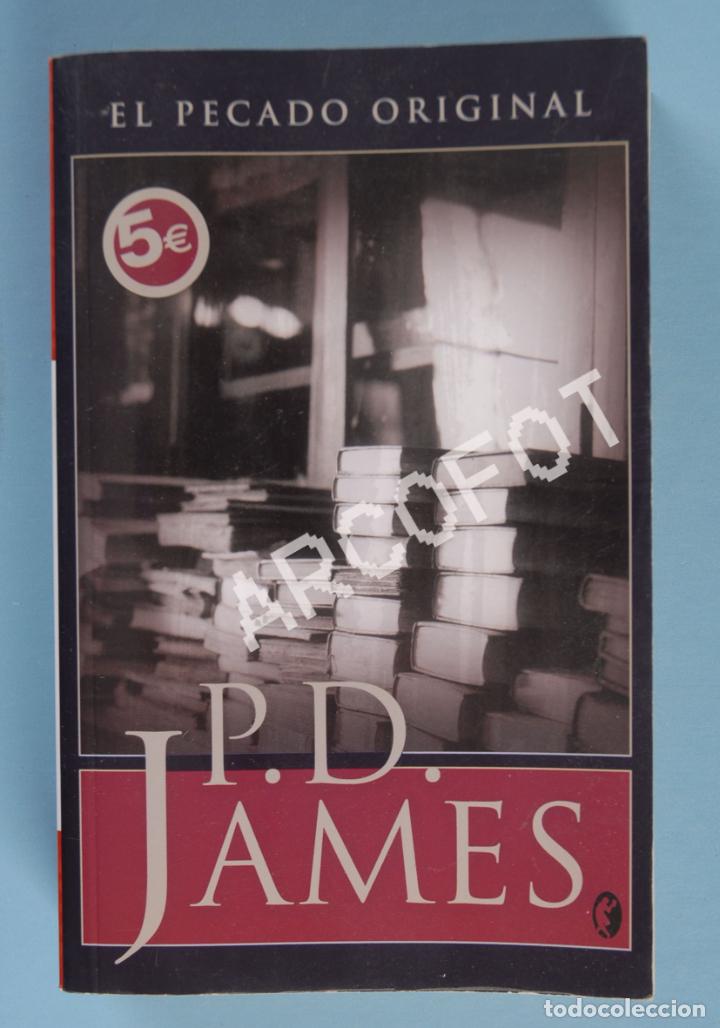 Libros: EL PECADO ORIIGINAL - P. D. JAMES - B.S.A. 2007 - Foto 1