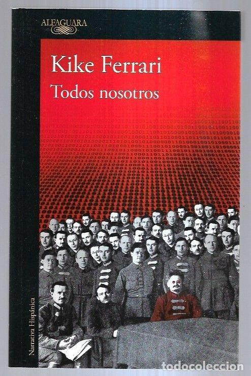 Libros: TODOS NOSOTROS - FERRARI, KIKE - Foto 2