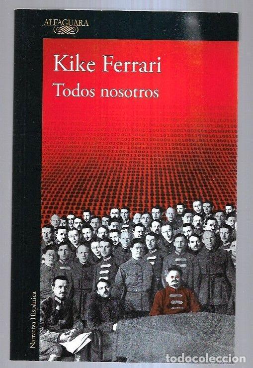 Libros: TODOS NOSOTROS - FERRARI, KIKE - Foto 2