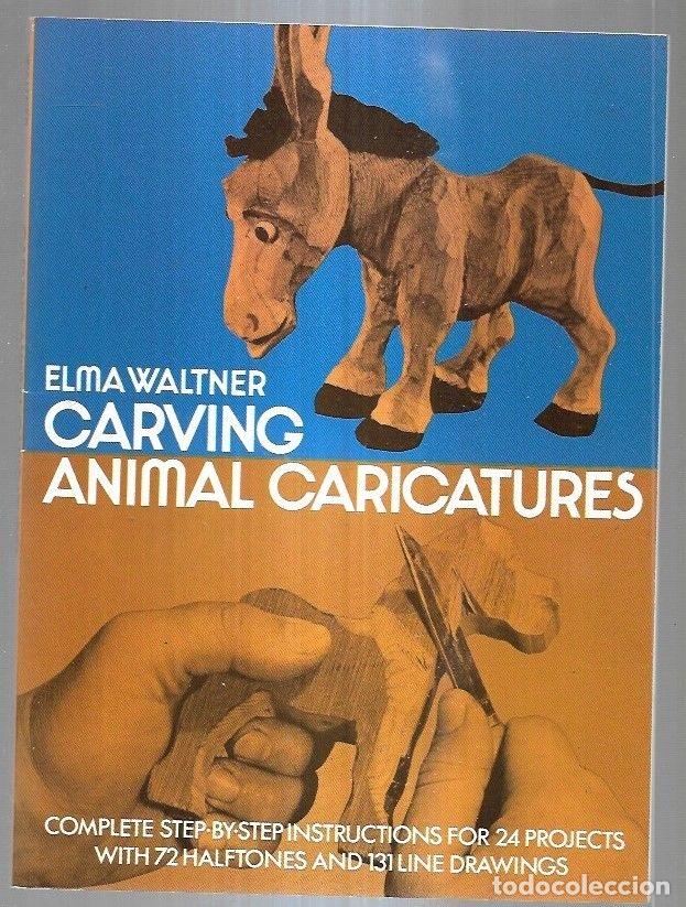 Libros: CARVING ANIMAL CARICATURES - WALTNER, ELMA - Foto 3
