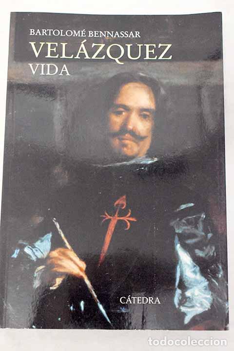 Libros: Vel&aacute;zquez: vida.- Bennassar, Bartolom&eacute; - Foto 1