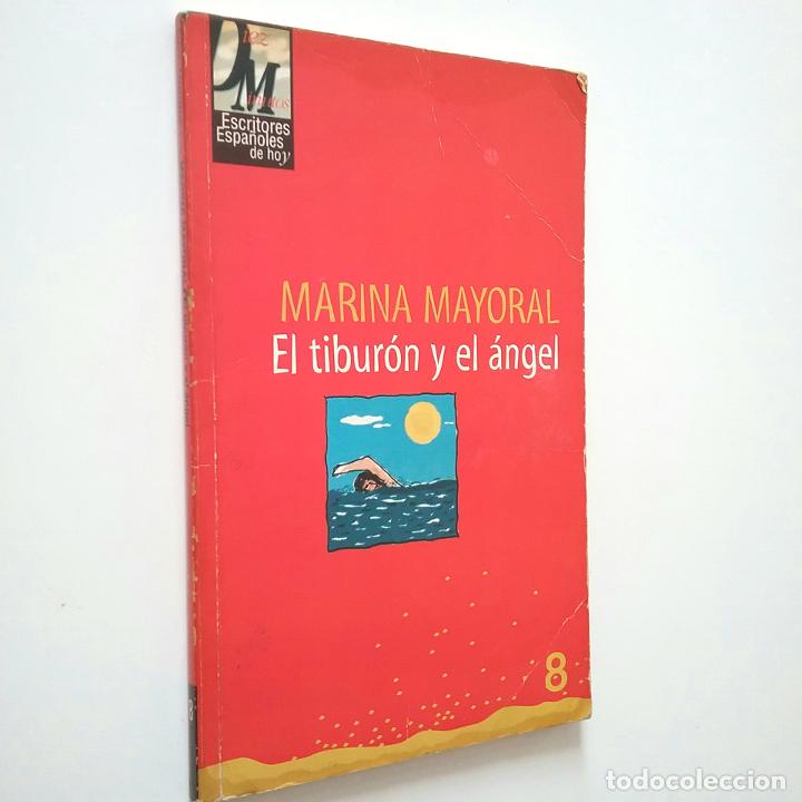 Libros: Marina Mayoral - El tibur&oacute;n y el &aacute;ngel - Foto 1