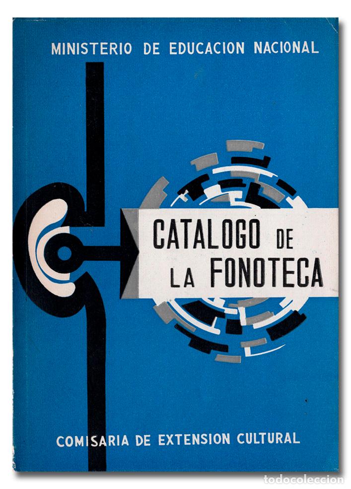 Libros: CAT&Aacute;LOGO DE LA FONOTECA EDUCATIVA NACIONAL - Foto 1