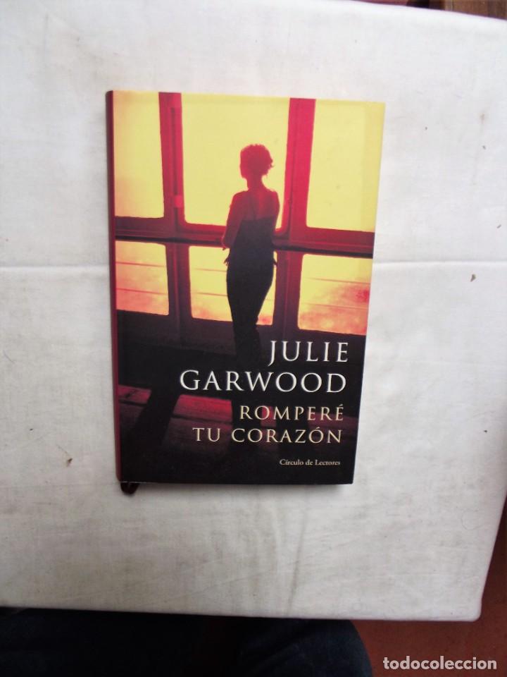 Libros: ROMPERE TU CORAZON DE JULIE GARWOOD - Foto 1