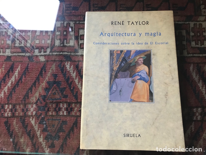 Libros: Arquitectura y magia. Ren&eacute; Taylor. Siruela. - Foto 1