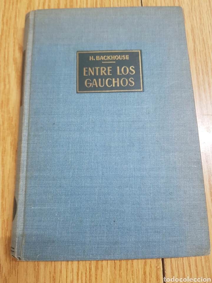 Libros: Entre los gauchos. Backhouse. (L1) - Foto 1