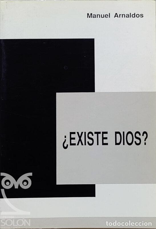 Libros: &iquest;Existe Dios? - Manuel Arnaldos - Foto 1