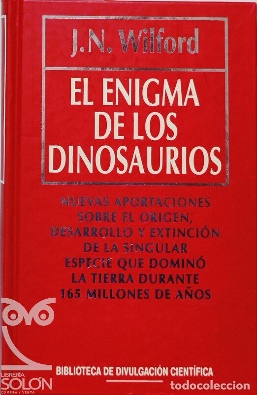 Libros: El enigma de los dinosaurios - J. N. Wilford - Foto 1