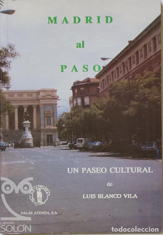 Libros: Madrid al paso. Un paseo cultural - Luis Blanco Vila - Foto 1