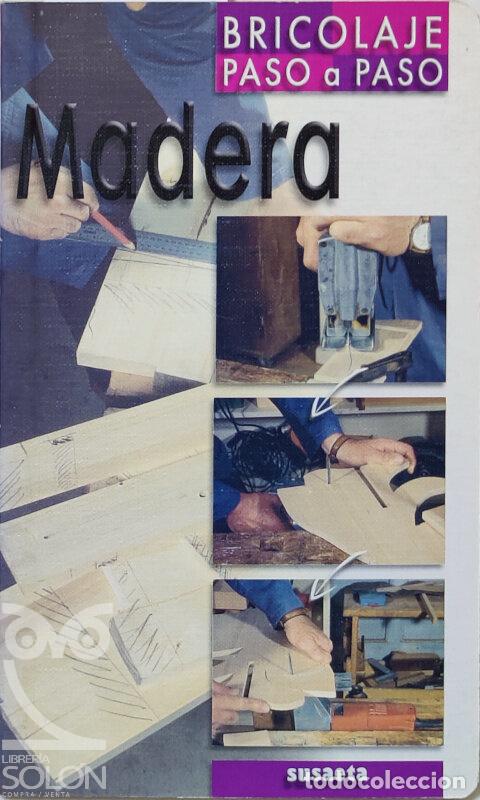 Libros: Bricolaje paso a paso. Madera - Philippe Bierling - Foto 1