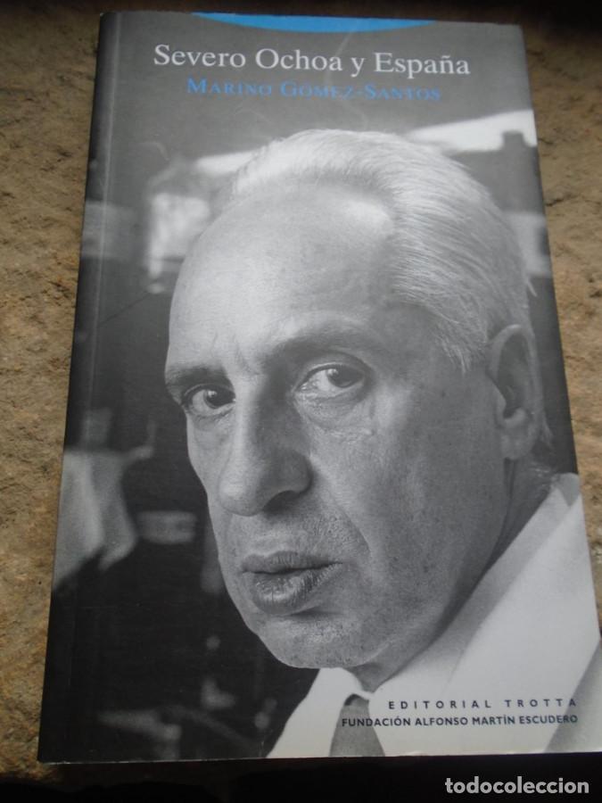 Libros: Severo Ochoa y Espa&ntilde;a - Mariano G&oacute;mez-Santos - Foto 1