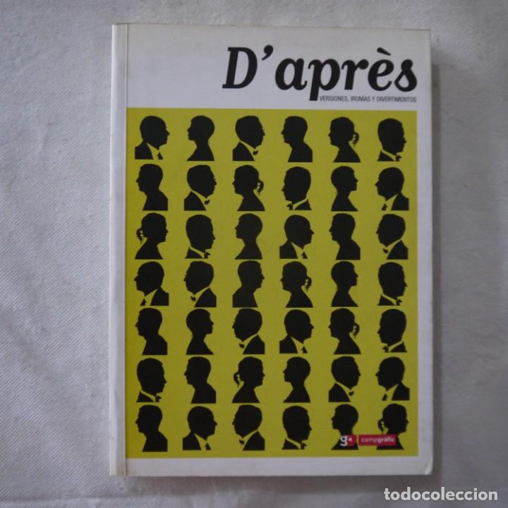 Libros: D'APR&Egrave;S. VERSIONES, IRON&Iacute;AS Y DIVERTIMENTOS - VARIOS AUTORES - 2005