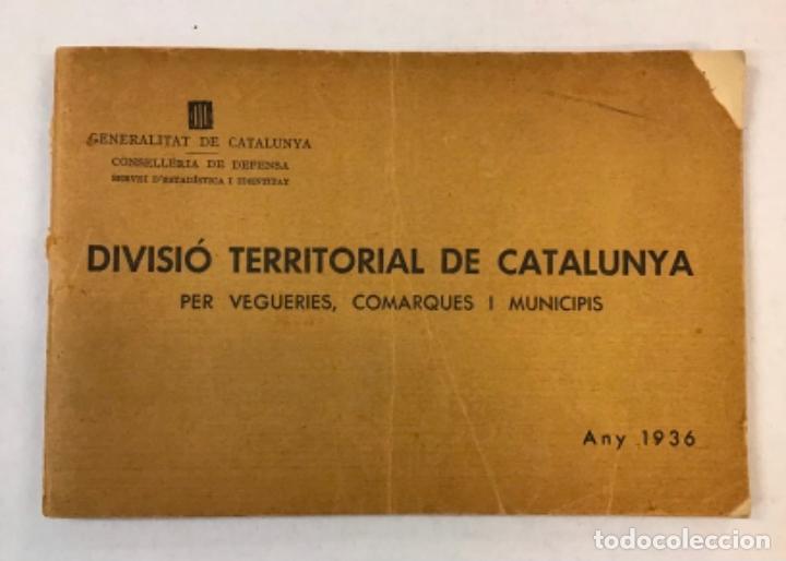 Libros: DIVISI&Oacute; TERRITORIAL DE CATALUNYA. Per vegueries, comarques i municipis. - Foto 1
