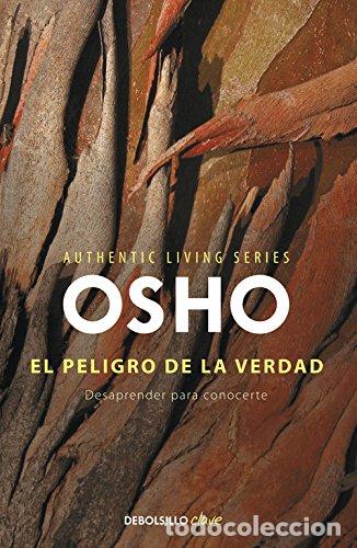 Libros: El peligro de la verdad. Desaprender para conocerte. - Osho - Foto 1