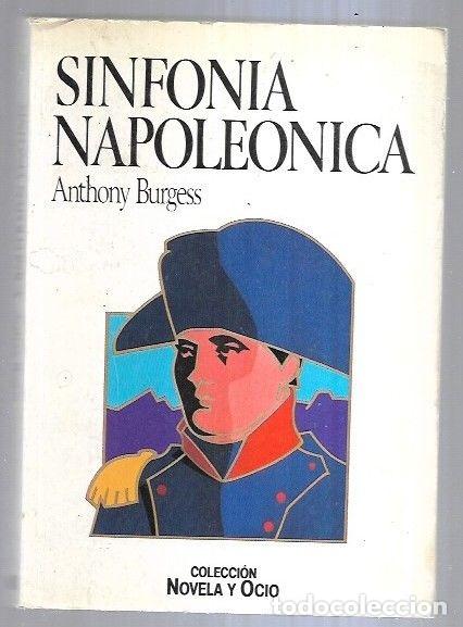 Libros: SINFONIA NAPOLEONICA - BURGESS, ANTHONY - Foto 1