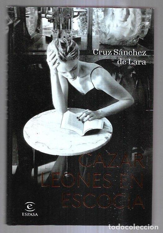 Libros: CAZAR LEONES EN ESCOCIA - SANCHEZ DE LARA, CRUZ - Foto 3