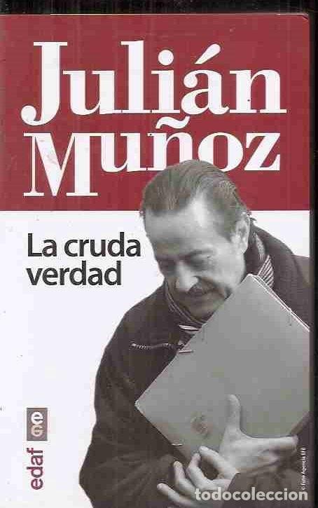 Libros: CRUDA VERDAD - LA - MU&Ntilde;OZ, JULIAN - Foto 1