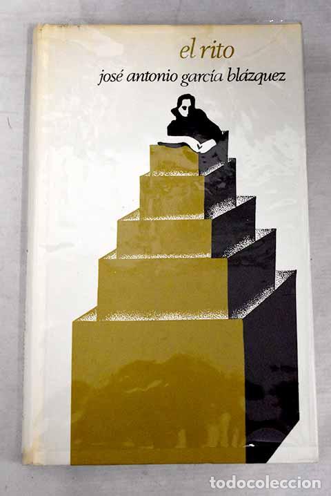 Libros: El rito.- Garc&iacute;a Bl&aacute;zquez, Jos&eacute; Antonio - Foto 1
