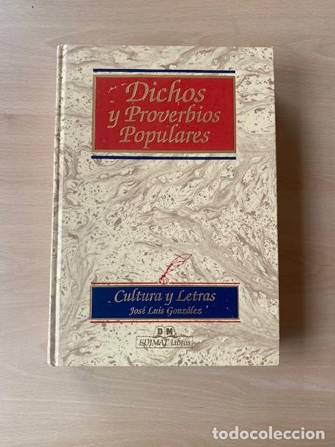 Libros: DICHOS Y PROVERBIOS POPULARES - Jose luis Gonzalez - Foto 1