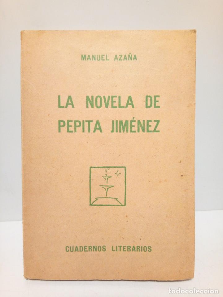 Libros: AZA&Ntilde;A, Manuel - La novela de Pepita Jim&eacute;nez - Foto 1