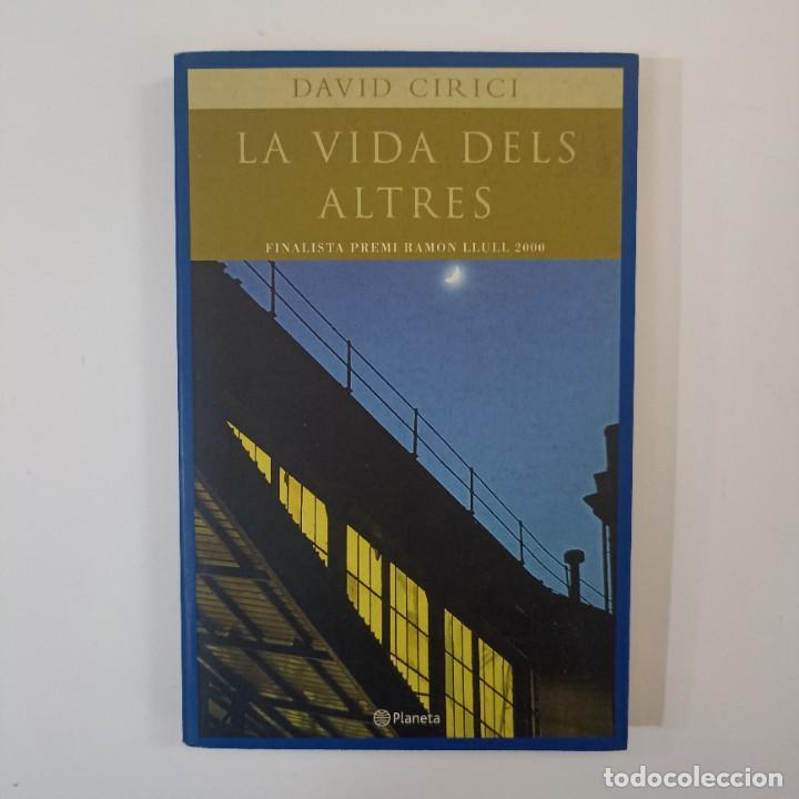 Libros: David Cirici - La vida dels altres - Foto 1