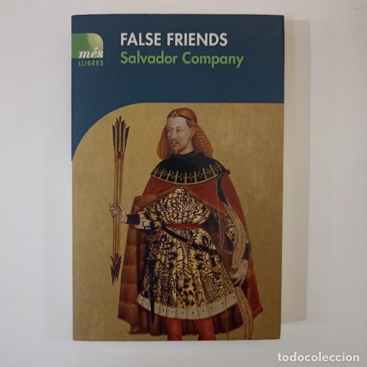 Libros: Salvador Company - False friends - Foto 1