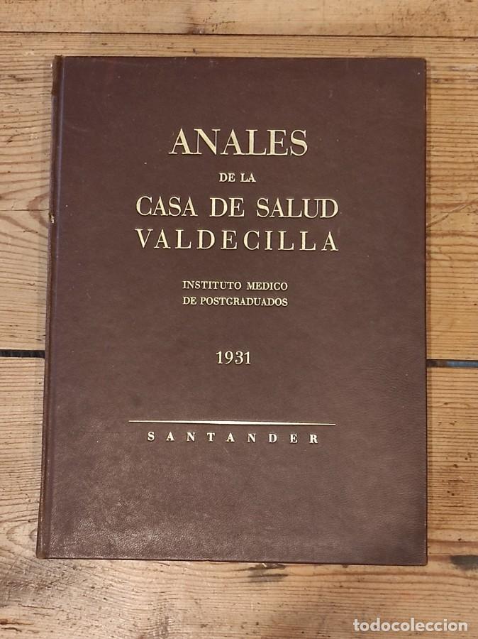 books: ANALES DE LA CASA DE SALUD DE VALDECILLA. Instituto M&eacute;dico de Postgraduados. -