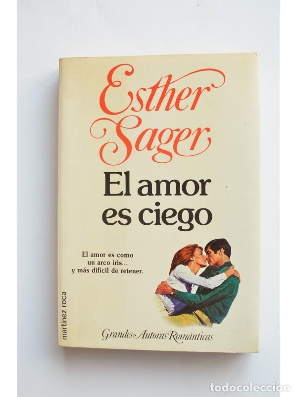 Libros: El amor es ciego - SAGER, Esther - Foto 1