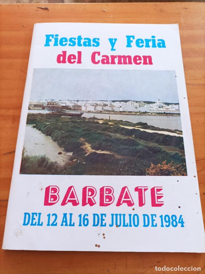 Libros: FIESTAS Y FERIA DEL CARMEN,BARBATE DEL 12 AL 16 JULIO 1984.VER FOTOS.